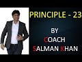 Safal principle  23 by coach salman khan