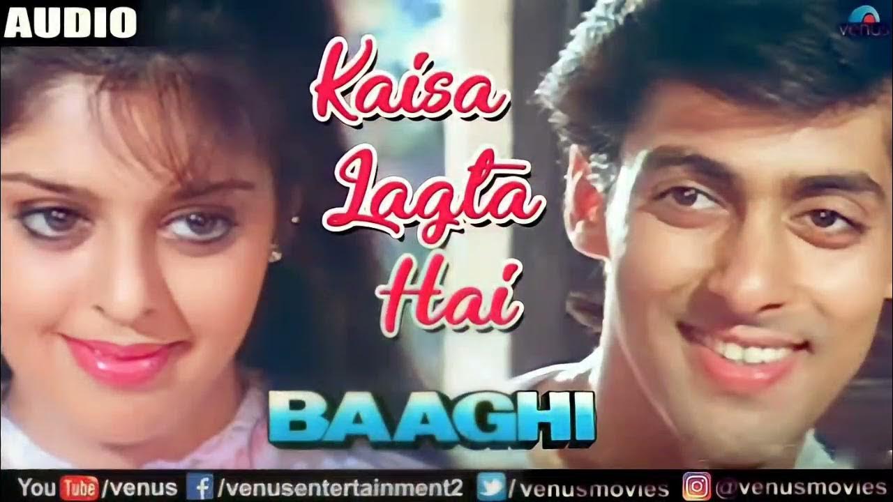 kaisa-lagta-hai-full-audio-song-salman-khan-nagma-baaghi-90-s