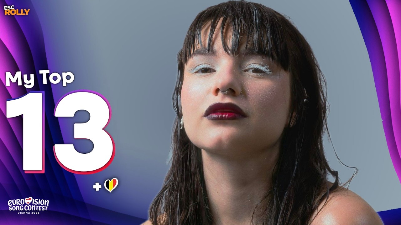 Eurovision 2026 | My Top 13 - NEW: 🇧🇪