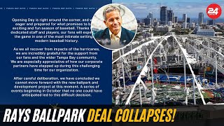 Rays Ballpark Deal COLLAPSES! Team Future in St. Petersburg in Doubt