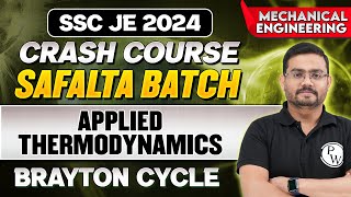 SSC JE 2024 | Applied Thermodynamics 01 || Brayton Cycle || Mechanical Engineering