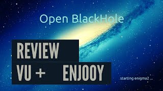 Is Open Black Hole the Best Alternative to ENIGMA2 for VU+ Zero Comprehensive Review