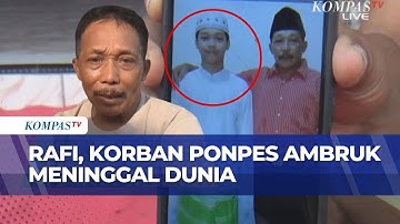 Rafi Korban Ponpes Ambruk Meninggal Dunia, Ayah Korban: Ia Sempat Selamatkan Dua Rekannya