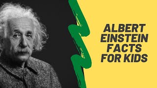 Albert Einstein Facts For Kids  Who is Albert Einstein ?  Theory of Relativity