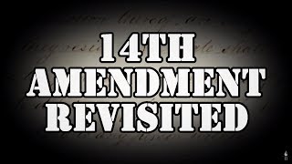 The 14th Amendment Revisited - American Digest