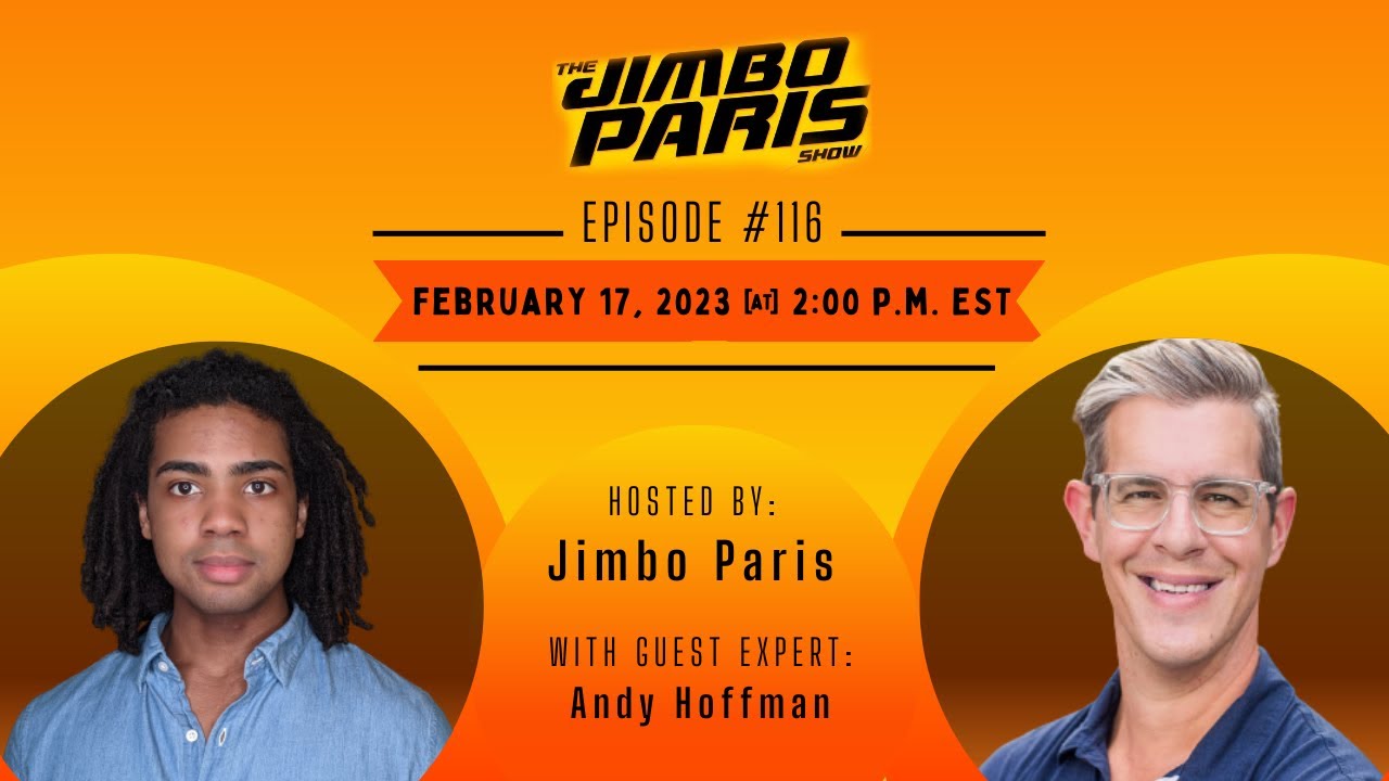 The Jimbo Paris Show #116 with Andy Hoffman The Jimbo Paris Show #116 with Andy Hoffman
