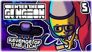 REVENGE OF THE LICH | Part 5 | Let's Play Enter the Gungeon: Beat the Gungeon | Tips & Tricks