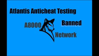 Atlantis Anticheat Testing | Episode 1 | A8000 Network