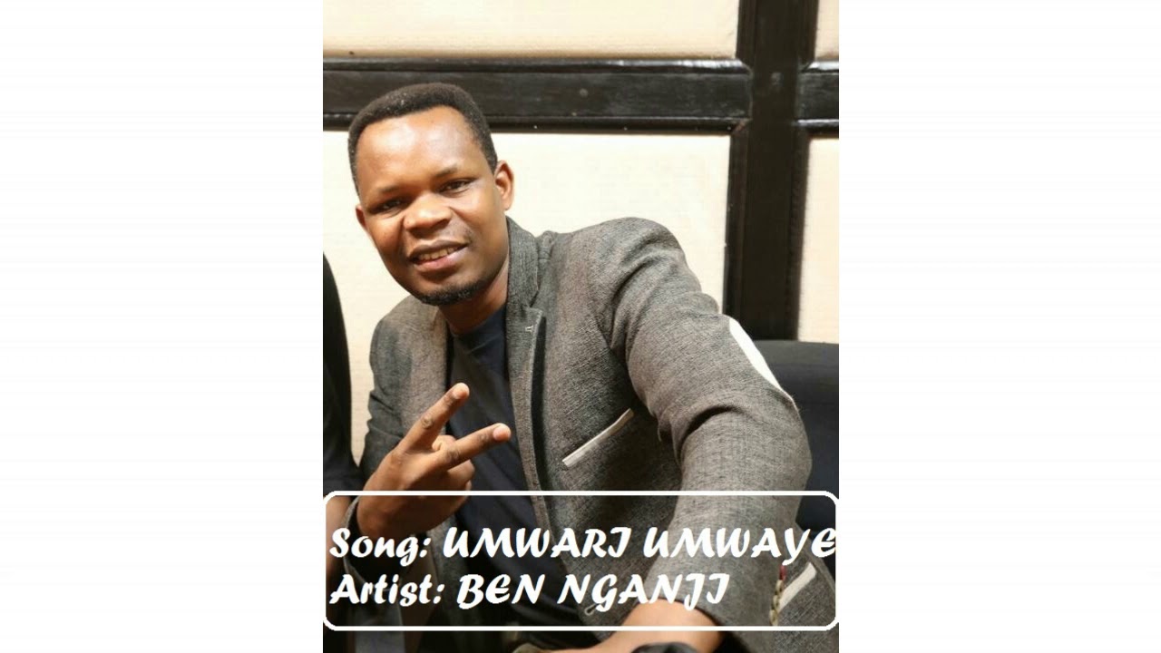 Umwari umwaye  by Ben Nganji official audio  2007