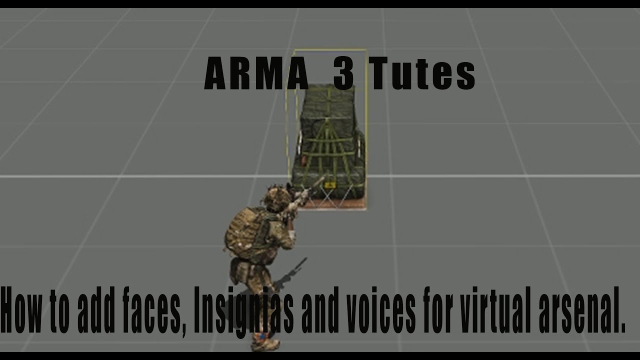 Arma 3 Tutes How To Add Faces Insignias And Voices For Virtual Arsenal Youtube