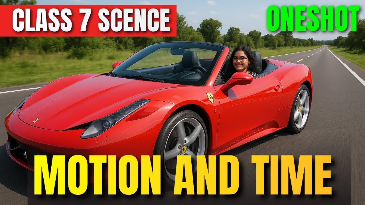Class 7 Science Chapter 9 Motion and Time | NCERT Oneshot Full Chapter ...