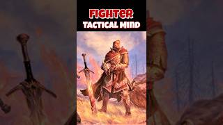 #dnd Fighter - Tactical Mind - A tier for Scout and Face