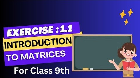 Exercise 1.1 Chapter 1|Introduction to Matrices|Class 9th|Learn Mathematics with Hira Zubairy
