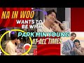 Na in woo wants to be with park min young at all times