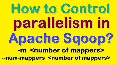 How to Control parallelism in Apache Sqoop?
