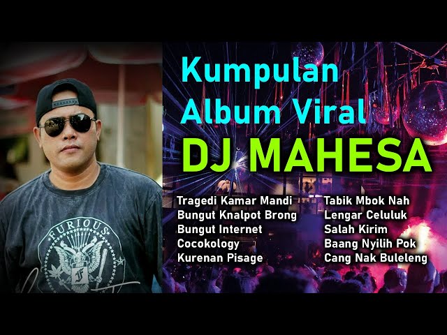 KUMPULAN LAGU DJ MAHESA VIRAL class=