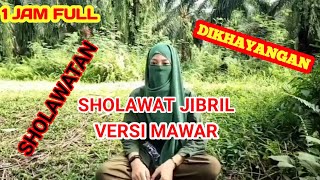 VIRAL!!! MAWAR MELANTUNKAN SHOLAWAT JIBRIL DIKHAYANGAN PART 2| MAMAZ KARYO