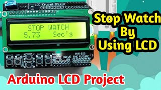 Stop Watch Arduino LCD Projects || 1602 LCD Projects || Arduino LCD Games #ArduinoLCD || LCD Shield