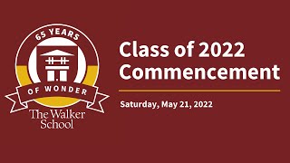 The Walker Upper School Commencement Ceremony 2022