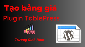 Cách tạo bảng trong nội dung website WordPress với TablePress