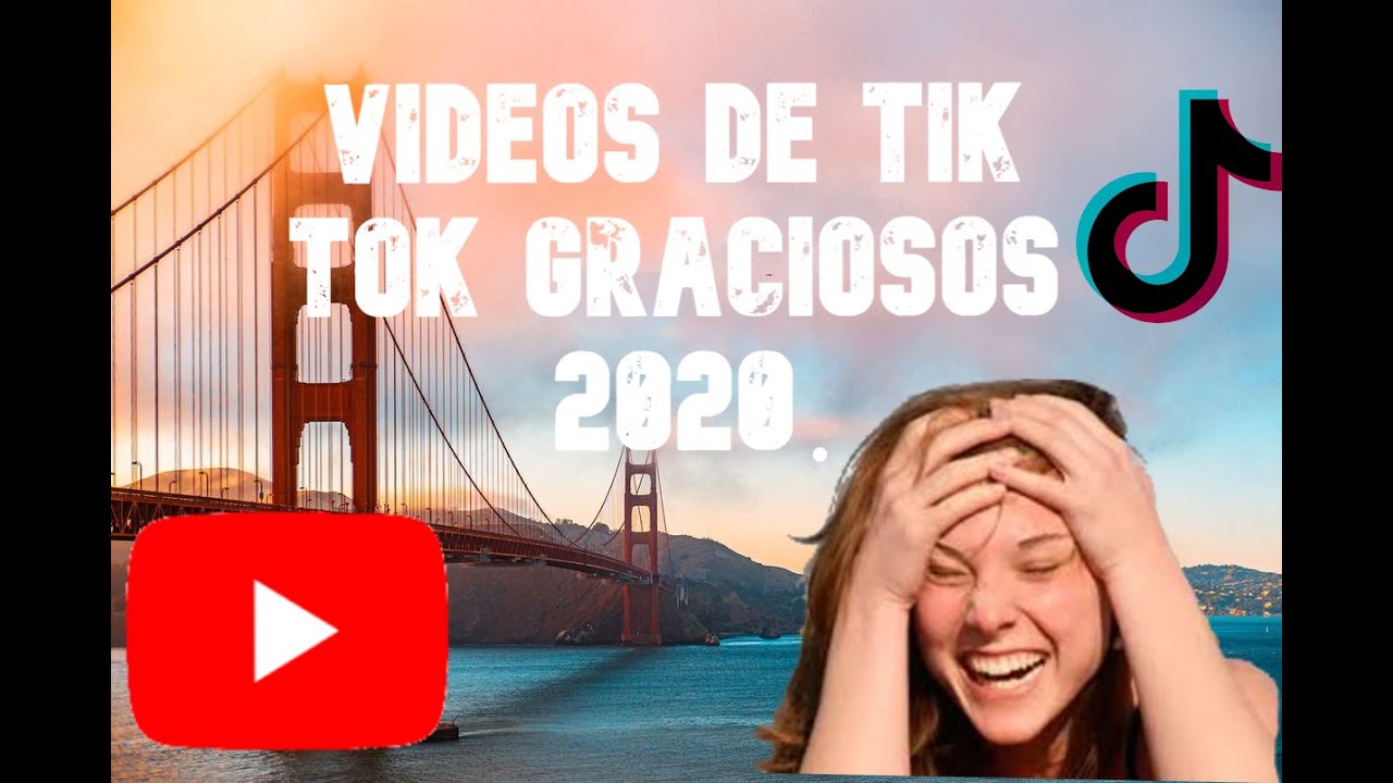 Video de tik tok chistosos 2020 YouTube