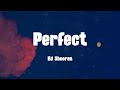 Perfect - Ed Sheeran (Lyrics)