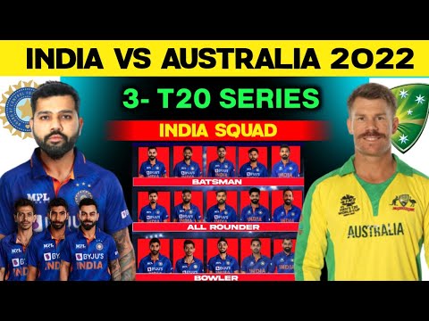 India vs Australia 2022 T20 Series- Team India Squad | India Squad For Australia T20 Series 2022