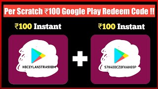 Per Scratch ₹100 Google Play Redeem Code !! | Best Google Play Redeem Code Earning | Daily Scratch screenshot 5