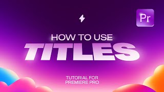 How to Use Bento Titles in Premiere Pro