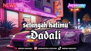 DJ SETENGAH HATIMU BOOTLEG 2024 || VARO OVERNIGHT x MORGAN DARKSIDEZ