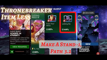 MCOC | EQ 3.2 | Make A Stand Path  | ECHOES IN ETERNITY | Throne Breaker | Item less |