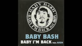 Baby Bash - Baby, I'm Back (feat. Akon) (432hz)