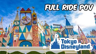 IT'S A SMALL WORLD | イッツ・ア・スモールワールド | Full Ride POV 4K | Tokyo Disneyland