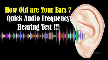 Sound Frequency Test - Audio Frequency Hearing Test - How Old are Your Ears - Hearing Test frequency