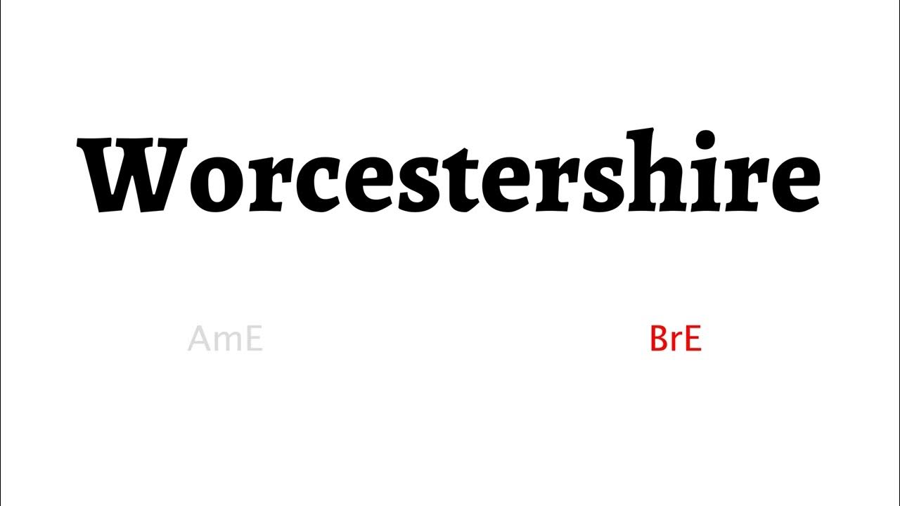 How to Pronounce worcestershire in American English and British Englishworcestershire YouTube