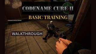 Codename CURE II - Basic Training Walkthrough