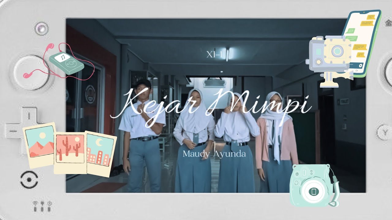 Maudy Ayunda - Kejar Mimpi | Lomba MV SMA Negeri 2 Purwokerto Tahun 2023