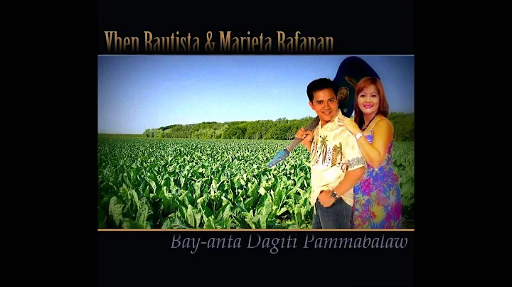 Non Stop Ilocano Songs Medley - Vhen Bautista & Ma...