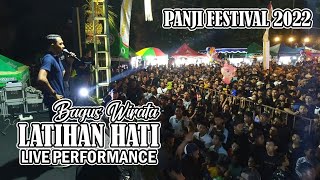 Penonton Full‼️LATIHAN HATI - Bagus Wirata Live Performance di Panji Festival 2022