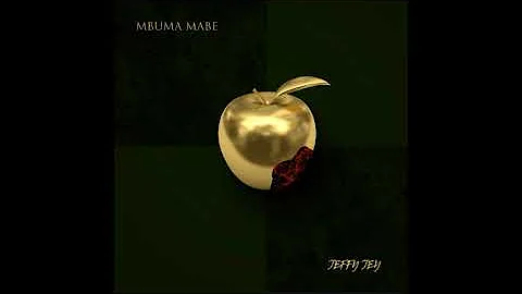 Jeffy Jey - Mbuma mabe (Audio officiel)