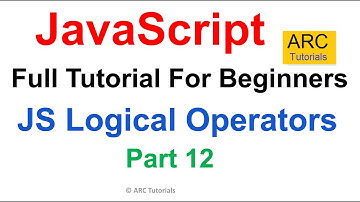JavaScript Tutorial for Beginners Ep12 - Logical Operators