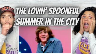 VIBES!!| The Lovin’ Spoonful - Summer In The City FIRST TIME HEARING REACTION