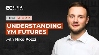 Understanding Ym Futures  Edgeshorts Futures Fast U0026 Simple