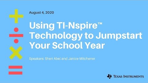 Webinar: Gearing Up for Success Using TI-Nspire Technology to Jumpstart Your School Year