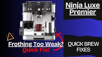Ninja Luxe Premier Inconsistent Milk Frothing? Fix It Fast