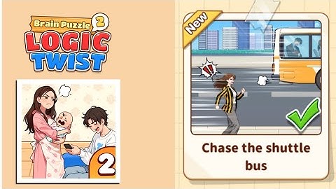 Brain Puzzle 2: Logic Twist Level 107 | chase the shuttle bus Gameplay