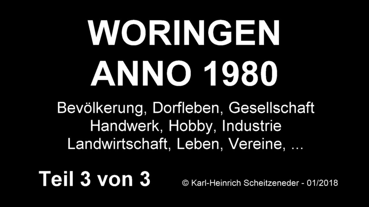 WORINGEN ANNO 1980 - Teil 3