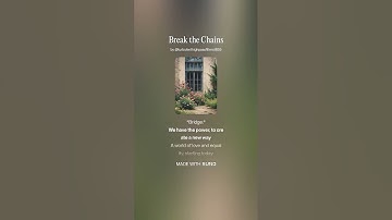 Break the Chains 3 (AI Song) by #Suno lyrics by Meta Llama 3.2 AI Artificial Intelligence