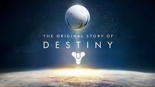 Destiny - The Original Story