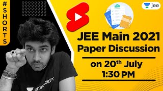 JEE Main 2021 Paper Discussion Tomorrow at 1:30PM ️‍ | JEE Champions | Namo Kaul #shorts